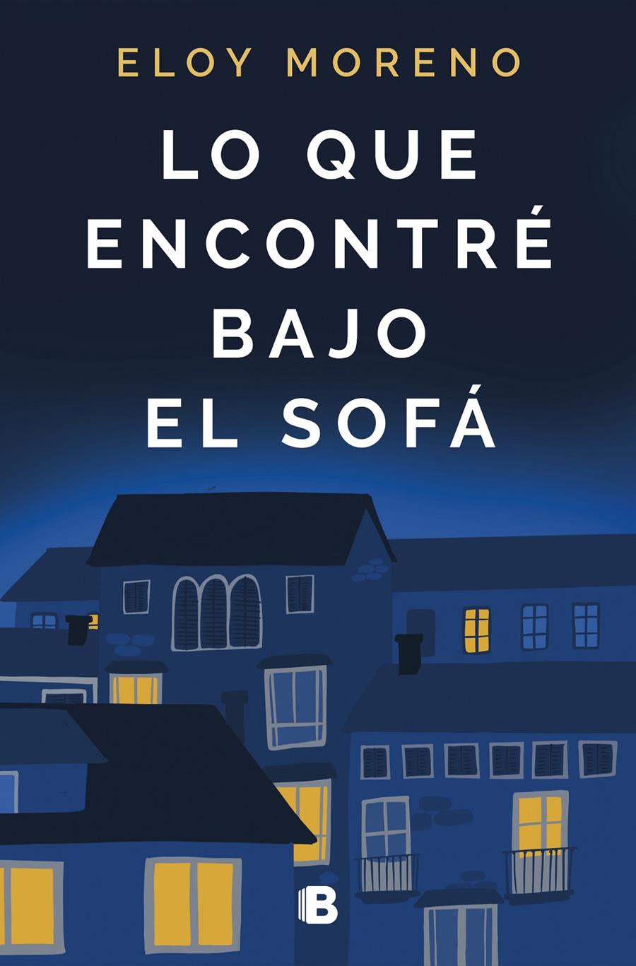LO QUE ENCONTRÉ BAJO EL SOFÁ | 9788466668514 | MORENO, ELOY | Llibreria La Font de Mimir - Llibreria online Barcelona - Comprar llibres català i castellà