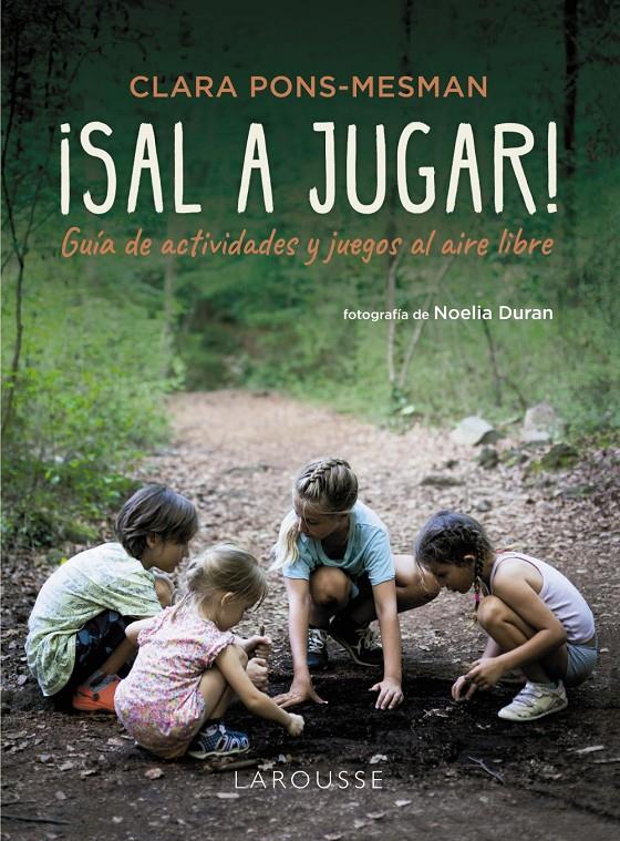 ¡SAL A JUGAR! | 9788410124141 | PONS-MESMAN, CLARA | Llibreria La Font de Mimir - Llibreria online Barcelona - Comprar llibres català i castellà