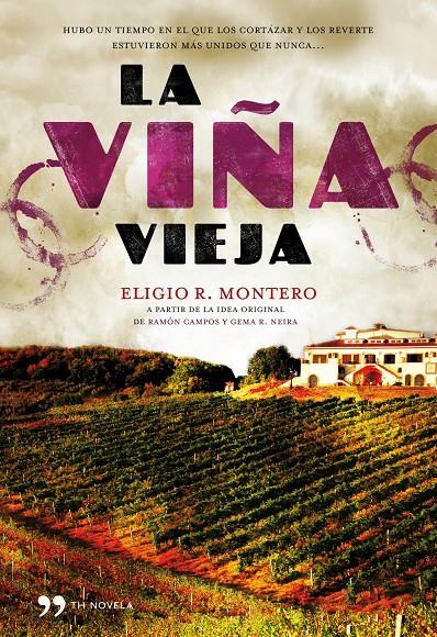 LA VIÑA VIEJA    | 9788484609766 | MONTERO, EMILIO R. | Llibreria La Font de Mimir - Llibreria online Barcelona - Comprar llibres català i castellà