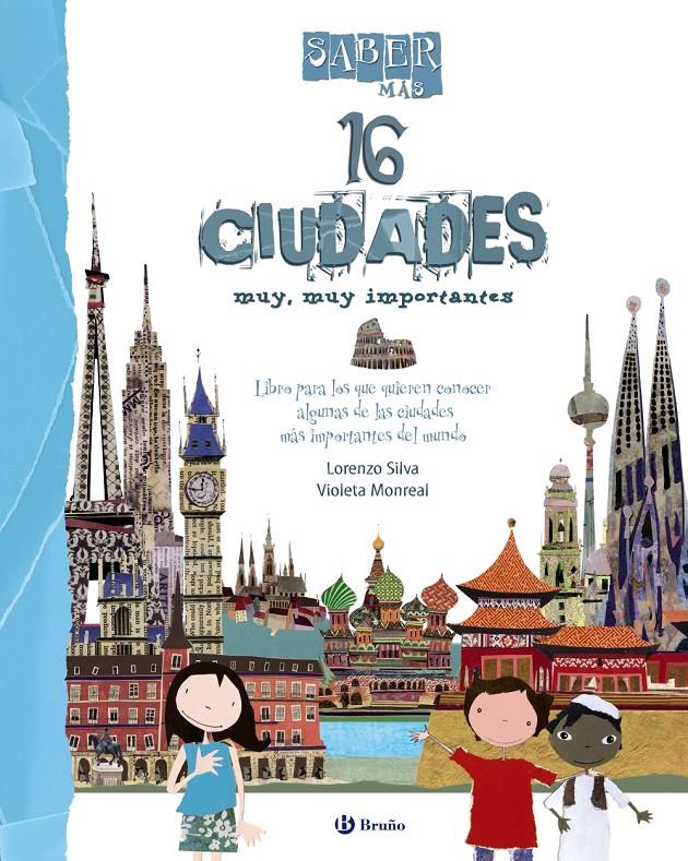 SABER MÁS - 16 CIUDADES MUY, MUY IMPORTANTES | 9788469601808 | SILVA, LORENZO | Llibreria La Font de Mimir - Llibreria online Barcelona - Comprar llibres català i castellà