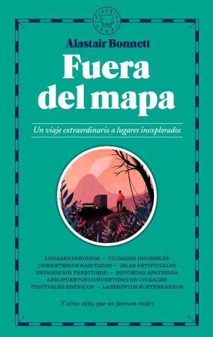 FUERA DEL MAPA | 9788417059026 | BONNETT, ALASTAIR | Llibreria La Font de Mimir - Llibreria online Barcelona - Comprar llibres català i castellà