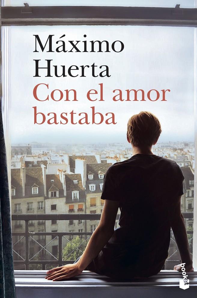 CON EL AMOR BASTABA | 9788408242567 | HUERTA, MÁXIMO | Llibreria La Font de Mimir - Llibreria online Barcelona - Comprar llibres català i castellà