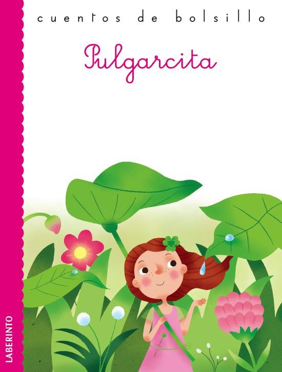 PULGARCITA | 9788484837671 | ANDERSEN, HANS CHRISTIAN | Llibreria La Font de Mimir - Llibreria online Barcelona - Comprar llibres català i castellà
