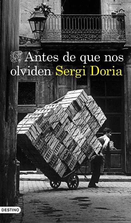 ANTES DE QUE NOS OLVIDEN | 9788423359608 | DORIA, SERGI | Llibreria La Font de Mimir - Llibreria online Barcelona - Comprar llibres català i castellà
