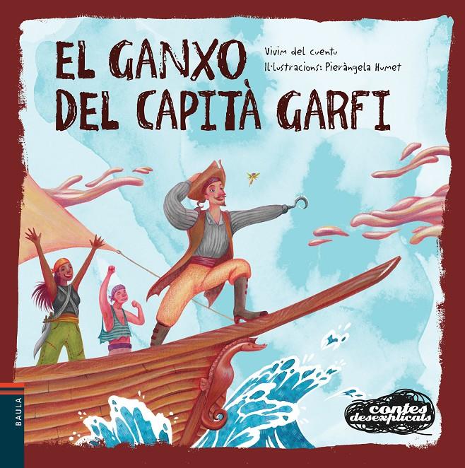 EL GANXO DEL CAPITÀ GARFI | 9788447948963 | VIVIM DEL CUENTU | Llibreria La Font de Mimir - Llibreria online Barcelona - Comprar llibres català i castellà