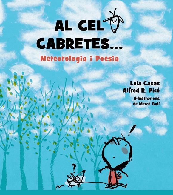 AL CEL CABRETES... | 9788448939267 | CASAS, LOLA/R. PICÓ, ALFRED | Llibreria La Font de Mimir - Llibreria online Barcelona - Comprar llibres català i castellà