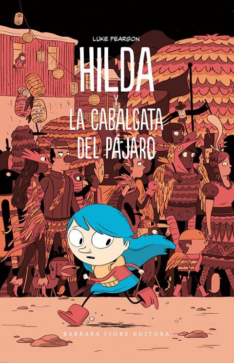 HILDA Y LA CABALGATA DEL PÁJARO | 9788415208532 | PEARSON, LUKE | Llibreria La Font de Mimir - Llibreria online Barcelona - Comprar llibres català i castellà