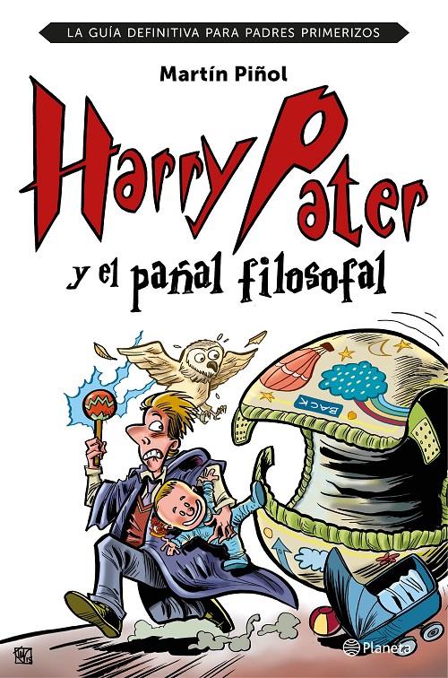 HARRY PATER Y EL PAÑAL FILOSOFAL | 9788408152026 | MARTÍN PIÑOL | Llibreria La Font de Mimir - Llibreria online Barcelona - Comprar llibres català i castellà