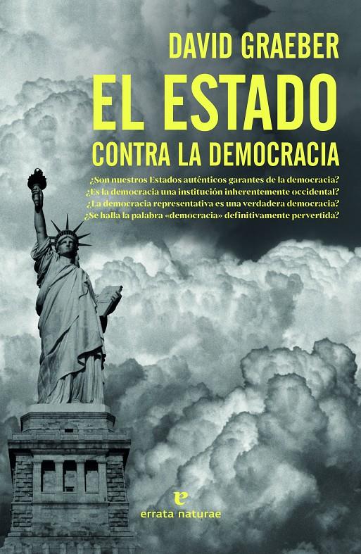 EL ESTADO CONTRA LA DEMOCRACIA | 9788417800963 | GRAEBER, DAVID | Llibreria La Font de Mimir - Llibreria online Barcelona - Comprar llibres català i castellà
