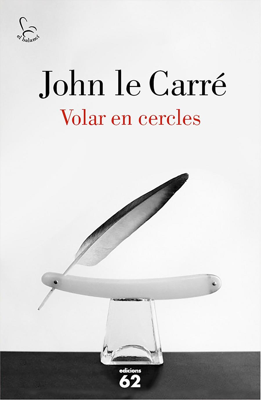 VOLAR EN CERCLES | 9788429775143 | JOHN LE CARRÉ | Llibreria La Font de Mimir - Llibreria online Barcelona - Comprar llibres català i castellà