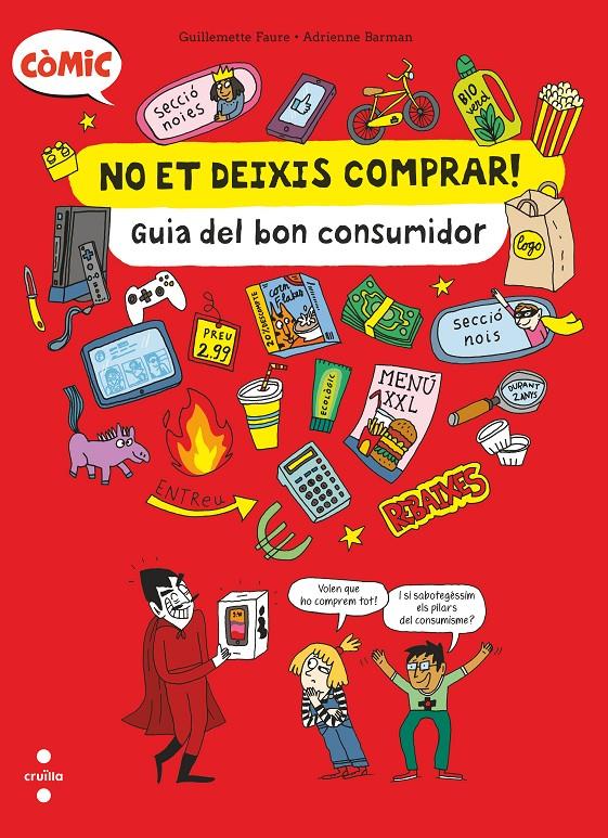 C- NO ET DEIXIS COMPRAR! GUIA DEL BON CO | 9788466154239 | FAURE, GUILLEMETTE | Llibreria La Font de Mimir - Llibreria online Barcelona - Comprar llibres català i castellà