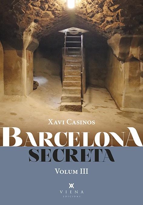 BARCELONA SECRETA, 3 | 9788418908286 | CASINOS COMAS, XAVI | Llibreria La Font de Mimir - Llibreria online Barcelona - Comprar llibres català i castellà