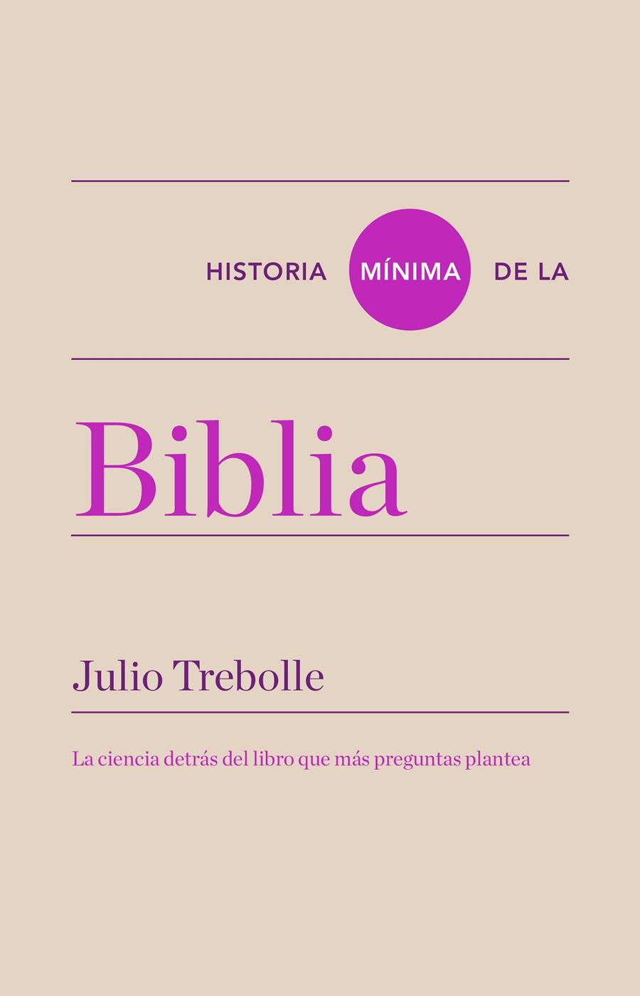 HISTORIA MÍNIMA DE LA BIBLIA | 9788418895081 | TREBOLLE, JULIO | Llibreria La Font de Mimir - Llibreria online Barcelona - Comprar llibres català i castellà
