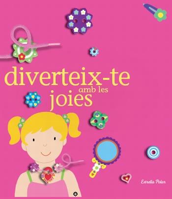 DIVERTEIX-TE AMB LES JOIES | 9788499323084 | MADELEINE DENY | Llibreria La Font de Mimir - Llibreria online Barcelona - Comprar llibres català i castellà