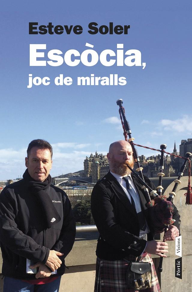 ESCÒCIA, JOC DE MIRALLS | 9788498092899 | SOLER GRANEL, ESTEVE | Llibreria La Font de Mimir - Llibreria online Barcelona - Comprar llibres català i castellà
