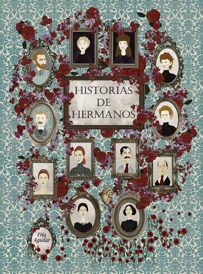HISTORIAS DE HERMANOS | 9788418260452 | AGUILAR, FRÍA | Llibreria La Font de Mimir - Llibreria online Barcelona - Comprar llibres català i castellà