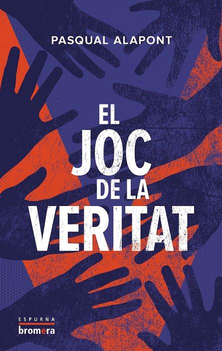 EL JOC DE LA VERITAT | 9788413586083 | PASQUAL ALAPONT | Llibreria La Font de Mimir - Llibreria online Barcelona - Comprar llibres català i castellà