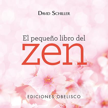 EL PEQUEÑO LIBRO DEL ZEN | 9788491112778 | SCHILLER, DAVID | Llibreria La Font de Mimir - Llibreria online Barcelona - Comprar llibres català i castellà