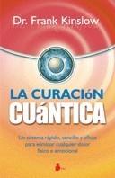 CURACION CUANTICA, LA | 9788478087211 | KINSLOW, FRANK | Llibreria La Font de Mimir - Llibreria online Barcelona - Comprar llibres català i castellà