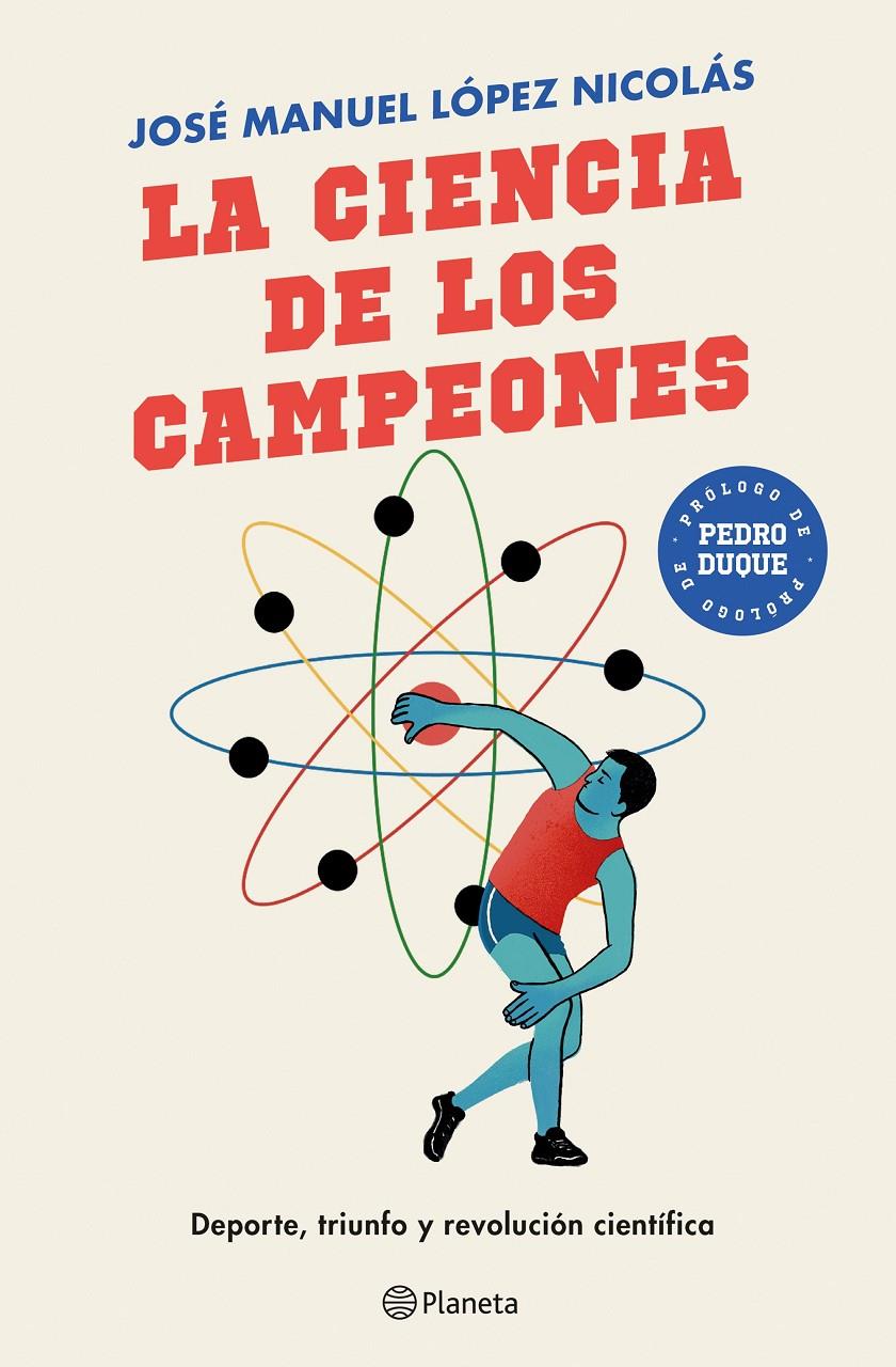 LA CIENCIA DE LOS CAMPEONES | 9788408243151 | LÓPEZ NICOLÁS, JOSÉ MANUEL | Llibreria La Font de Mimir - Llibreria online Barcelona - Comprar llibres català i castellà