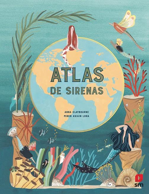 ATLAS DE SIRENAS | 9788413183138 | CLAYBOURNE, ANNA | Llibreria La Font de Mimir - Llibreria online Barcelona - Comprar llibres català i castellà