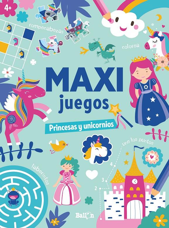 MAXI JUEGOS - PRINCESAS Y UNICORNIOS | 9789403225654 | BALLON | Llibreria La Font de Mimir - Llibreria online Barcelona - Comprar llibres català i castellà