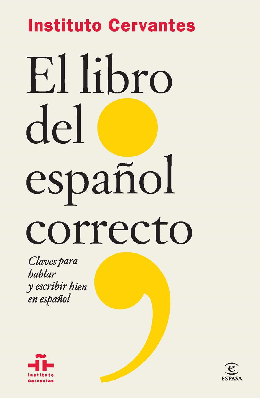 EL LIBRO DEL ESPAÑOL CORRECTO | 9788467041101 | INSTITUTO CERVANTES | Llibreria La Font de Mimir - Llibreria online Barcelona - Comprar llibres català i castellà