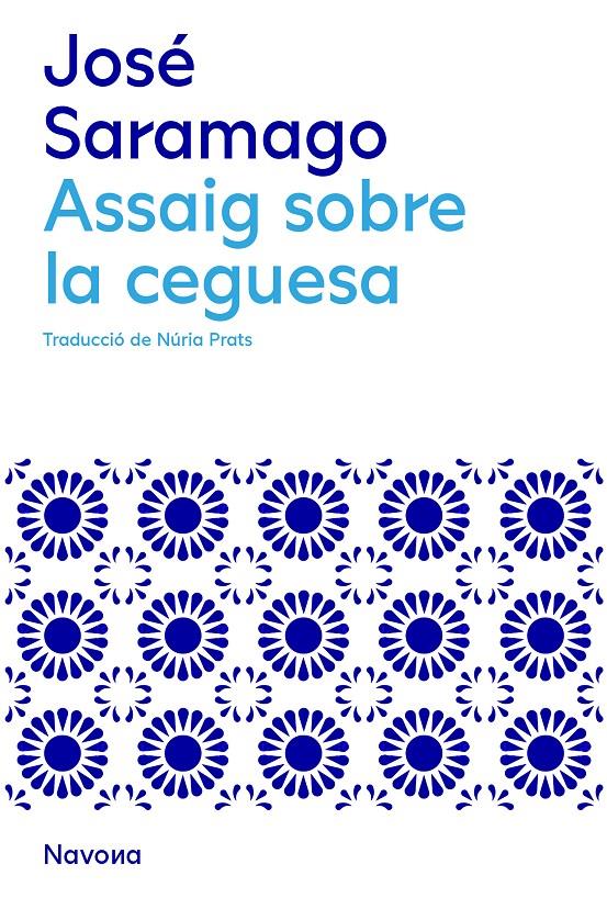ASSAIG SOBRE LA CEGUESA | 9788419311146 | SARAMAGO, JOSÉ | Llibreria La Font de Mimir - Llibreria online Barcelona - Comprar llibres català i castellà