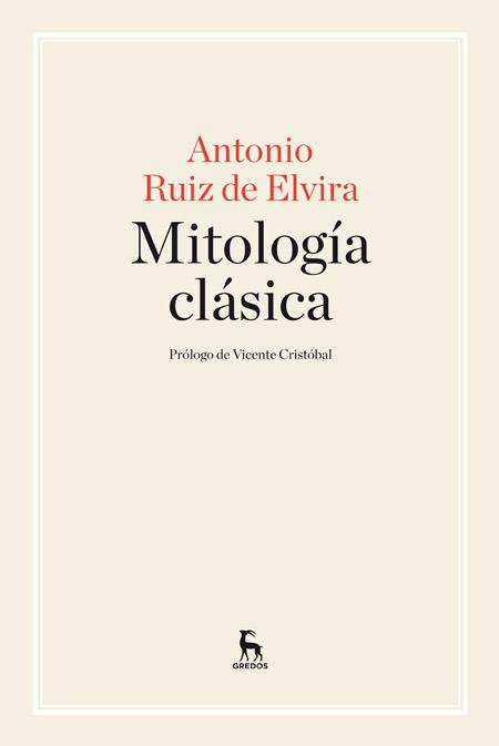 MITOLOGÍA CLÁSICA | 9788424929008 | RUIZ DE ELVIRA PRIETO, ANTONIO | Llibreria La Font de Mimir - Llibreria online Barcelona - Comprar llibres català i castellà