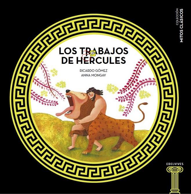 LOS TRABAJOS DE HÉRCULES | 9788414005460 | GÓMEZ GIL, RICARDO/MONGAY, ANNA | Llibreria La Font de Mimir - Llibreria online Barcelona - Comprar llibres català i castellà