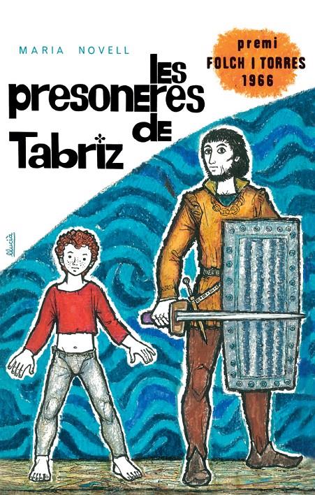 LES PRESONERES DE TABRIZ | 9788424664985 | NOVELL I PICÓ, MARIA | Llibreria La Font de Mimir - Llibreria online Barcelona - Comprar llibres català i castellà