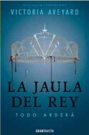 LA JAULA DEL REY | 9788494658709 | AVEYARD, VICTORIA | Llibreria La Font de Mimir - Llibreria online Barcelona - Comprar llibres català i castellà