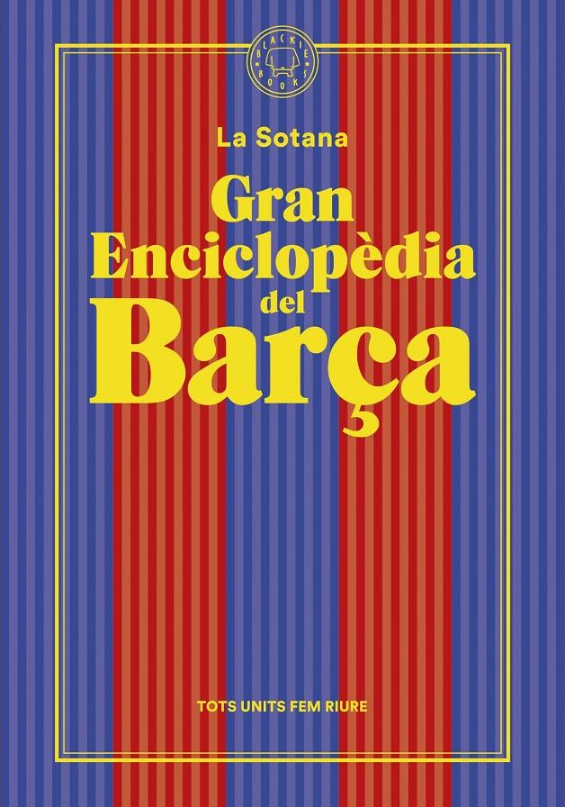 GRAN ENCICLOPÈDIA DEL BARÇA (DE LA SOTANA) | 9788419172938 | LA SOTANA | Llibreria La Font de Mimir - Llibreria online Barcelona - Comprar llibres català i castellà