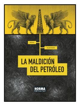 LA MALDICIÓN DEL PETROLEO | 9788467947441 | PÉCAU, JEAN-PIERRE/BLANCHARD, FRED | Llibreria La Font de Mimir - Llibreria online Barcelona - Comprar llibres català i castellà