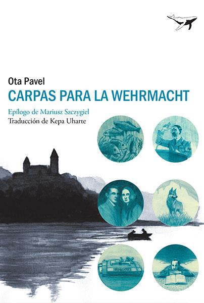 CARPAS PARA LA WEHRMACHT | 9788494236778 | PAVEL, OTA | Llibreria La Font de Mimir - Llibreria online Barcelona - Comprar llibres català i castellà