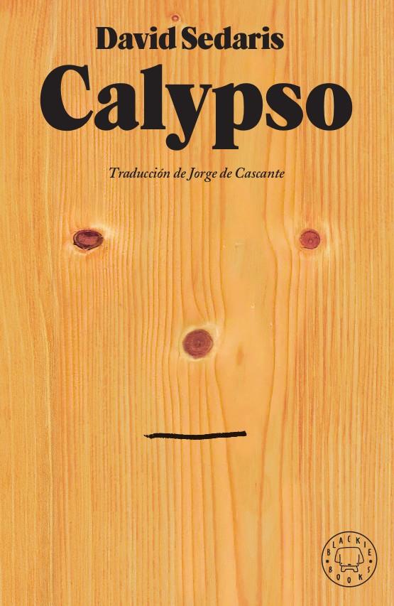 CALYPSO | 9788417552954 | SEDARIS, DAVID | Llibreria La Font de Mimir - Llibreria online Barcelona - Comprar llibres català i castellà