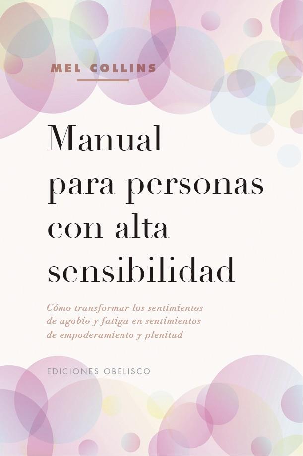MANUAL PARA PERSONAS CON ALTA SENSIBILIDAD | 9788491116813 | COLLINS, MEL | Llibreria La Font de Mimir - Llibreria online Barcelona - Comprar llibres català i castellà