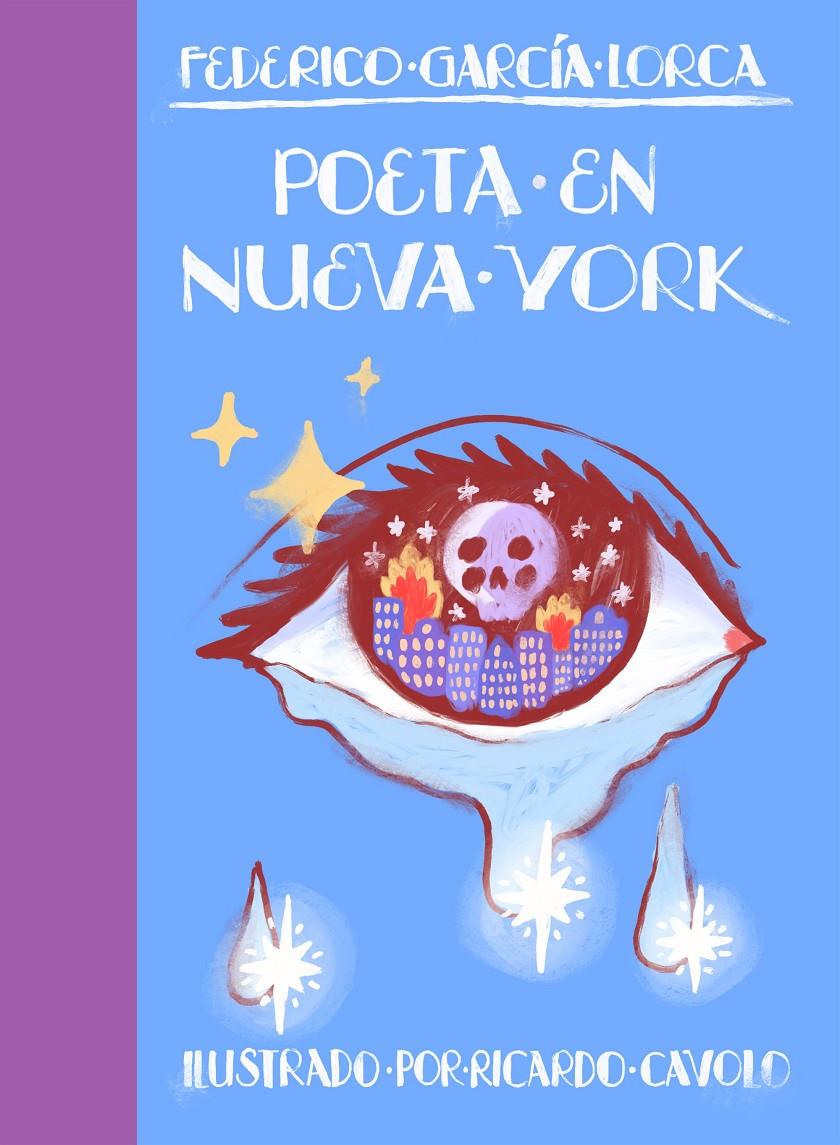 POETA EN NUEVA YORK | 9788419466242 | CAVOLO, RICARDO/GARCÍA LORCA, FEDERICO | Llibreria La Font de Mimir - Llibreria online Barcelona - Comprar llibres català i castellà