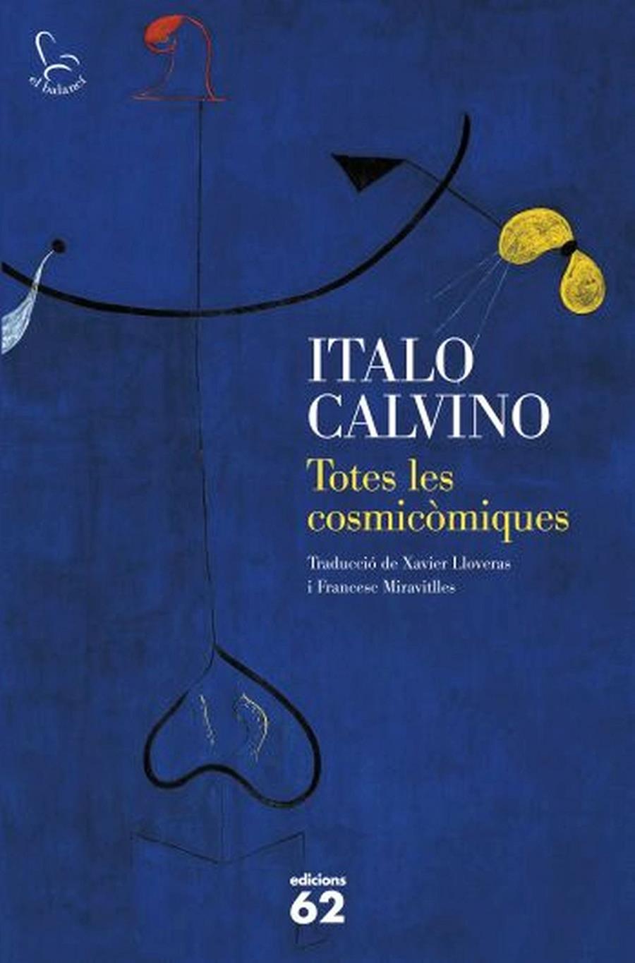 TOTES LES COSMICÒMIQUES | 9788429768367 | CALVINO, ITALO | Llibreria La Font de Mimir - Llibreria online Barcelona - Comprar llibres català i castellà