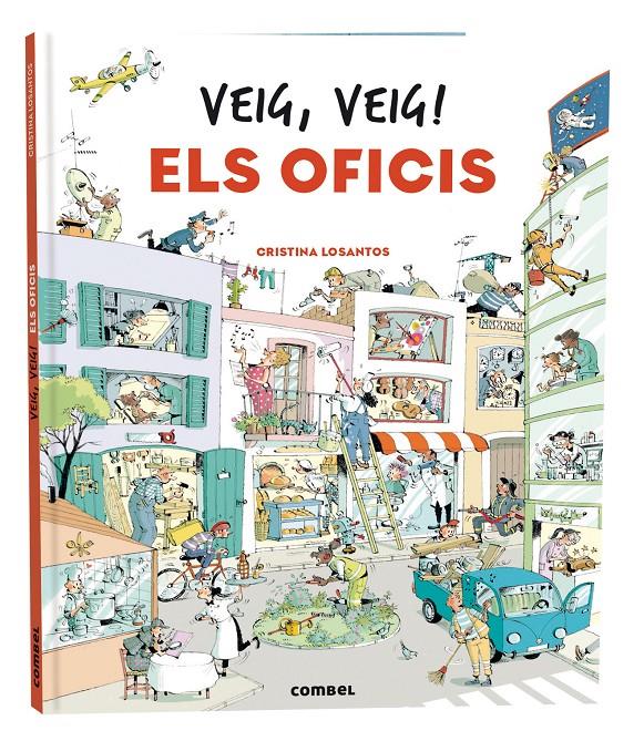 VEIG, VEIG! ELS OFICIS | 9788411580328 | LOSANTOS, CRISTINA | Llibreria La Font de Mimir - Llibreria online Barcelona - Comprar llibres català i castellà