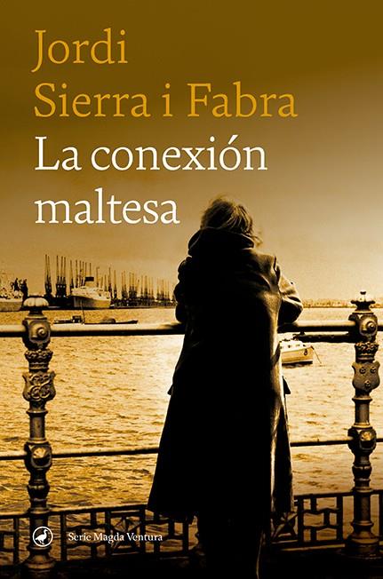 LA CONEXIÓN MALTESA | 9788418800153 | SIERRA I FABRA, JORDI | Llibreria La Font de Mimir - Llibreria online Barcelona - Comprar llibres català i castellà
