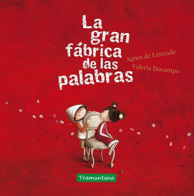 LA GRAN FÁBRICA DE LAS PALABRAS | 9788417303884 | LESTRADE, AGNÈS DE | Llibreria La Font de Mimir - Llibreria online Barcelona - Comprar llibres català i castellà