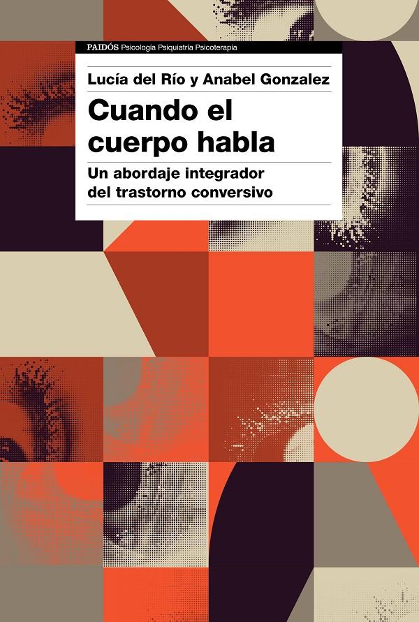 CUANDO EL CUERPO HABLA | 9788449338663 | GONZALEZ, ANABEL/RÍO, LUCÍA DEL | Llibreria La Font de Mimir - Llibreria online Barcelona - Comprar llibres català i castellà