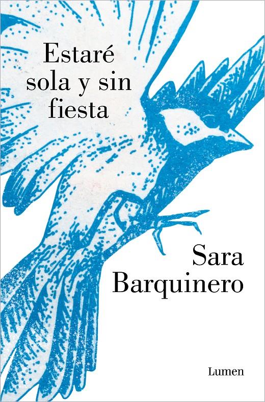ESTARÉ SOLA Y SIN FIESTA | 9788426410221 | BARQUINERO, SARA | Llibreria La Font de Mimir - Llibreria online Barcelona - Comprar llibres català i castellà