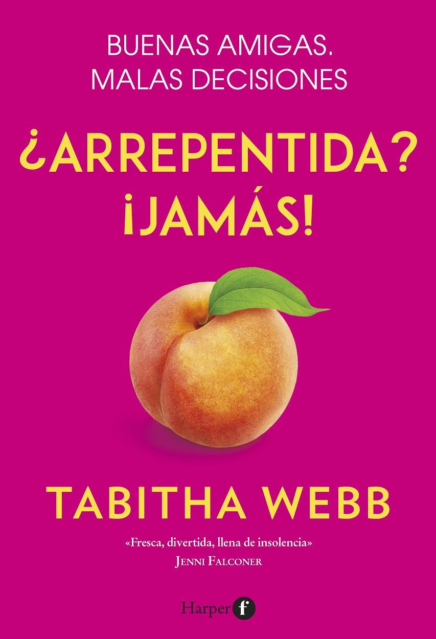 ¿ARREPENTIDA? ¡JAMÁS! | 9788418976001 | WEBB, TABITHA | Llibreria La Font de Mimir - Llibreria online Barcelona - Comprar llibres català i castellà