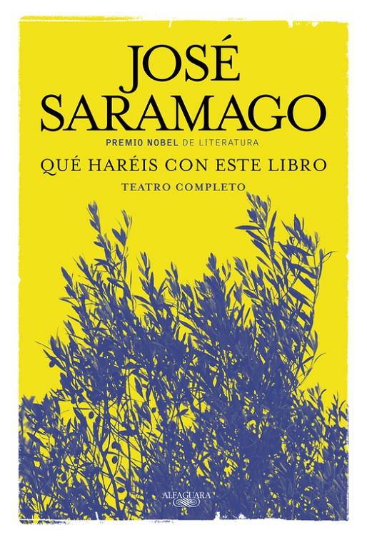 QUÉ HARÉIS CON ESTE LIBRO | 9788420419671 | SARAMAGO, JOSE | Llibreria La Font de Mimir - Llibreria online Barcelona - Comprar llibres català i castellà