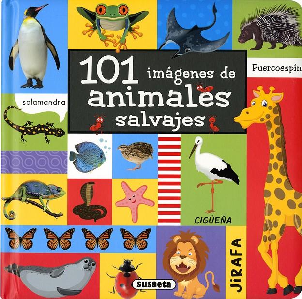 101 IMÁGENES DE ANIMALES SALVAJES | 9788467762600 | SUSAETA, EQUIPO | Llibreria La Font de Mimir - Llibreria online Barcelona - Comprar llibres català i castellà