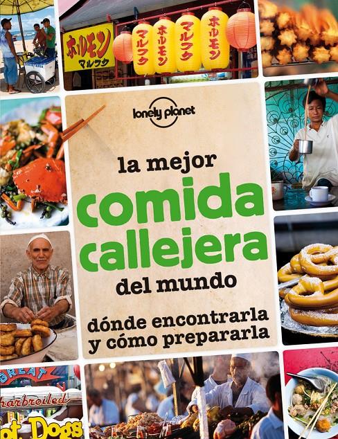 LA MEJOR COMIDA CALLEJERA | 9788408013297 | AA. VV. | Llibreria La Font de Mimir - Llibreria online Barcelona - Comprar llibres català i castellà