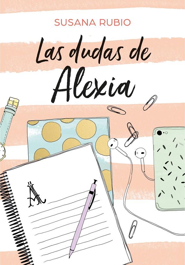 LAS DUDAS DE ALEXIA (SAGA ALEXIA 2) | 9788417460440 | RUBIO, SUSANA | Llibreria La Font de Mimir - Llibreria online Barcelona - Comprar llibres català i castellà