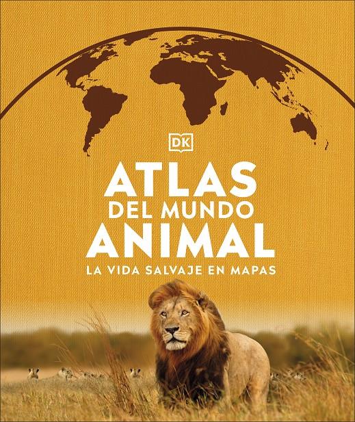 ATLAS DEL MUNDO ANIMAL | 9780241537916 | DK, | Llibreria La Font de Mimir - Llibreria online Barcelona - Comprar llibres català i castellà